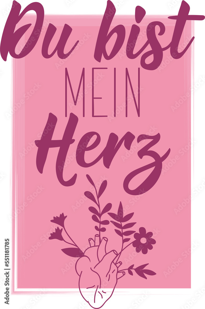 German text You are my heart. Lettering. Element for flyers banner and
