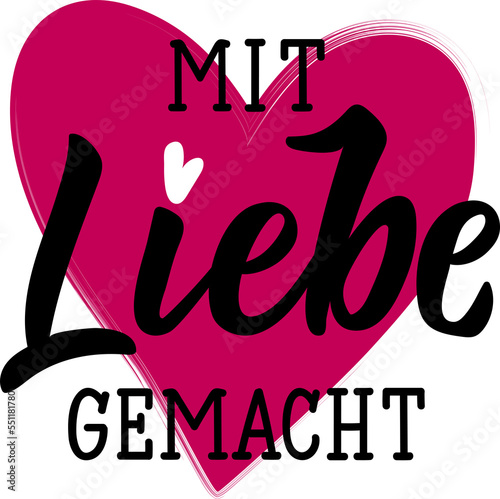 German text: Made with love. Lettering.  Element for flyers banner and posters Modern calligraphy.