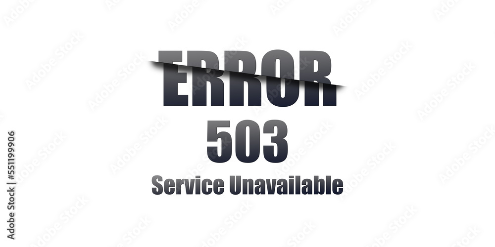 503 Service Unavailable - Https Status Code. Illustration on white background. For Website. Error Page.
