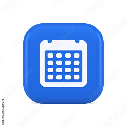 Calendar schedule button agenda event appointment reminder 3d realistic icon © provectors