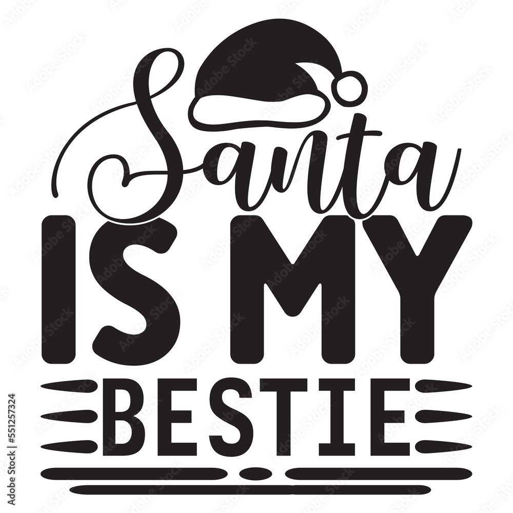 Santa is My Bestie