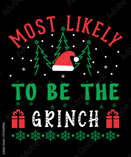 Funny Christmas SVG, Most Likely T-Shirt Design, 
Funny Christmas SVG, Most Likely To SVG, Christmas SVG Bundle, Christmas Quote SVG, Christmas Crew SVG,