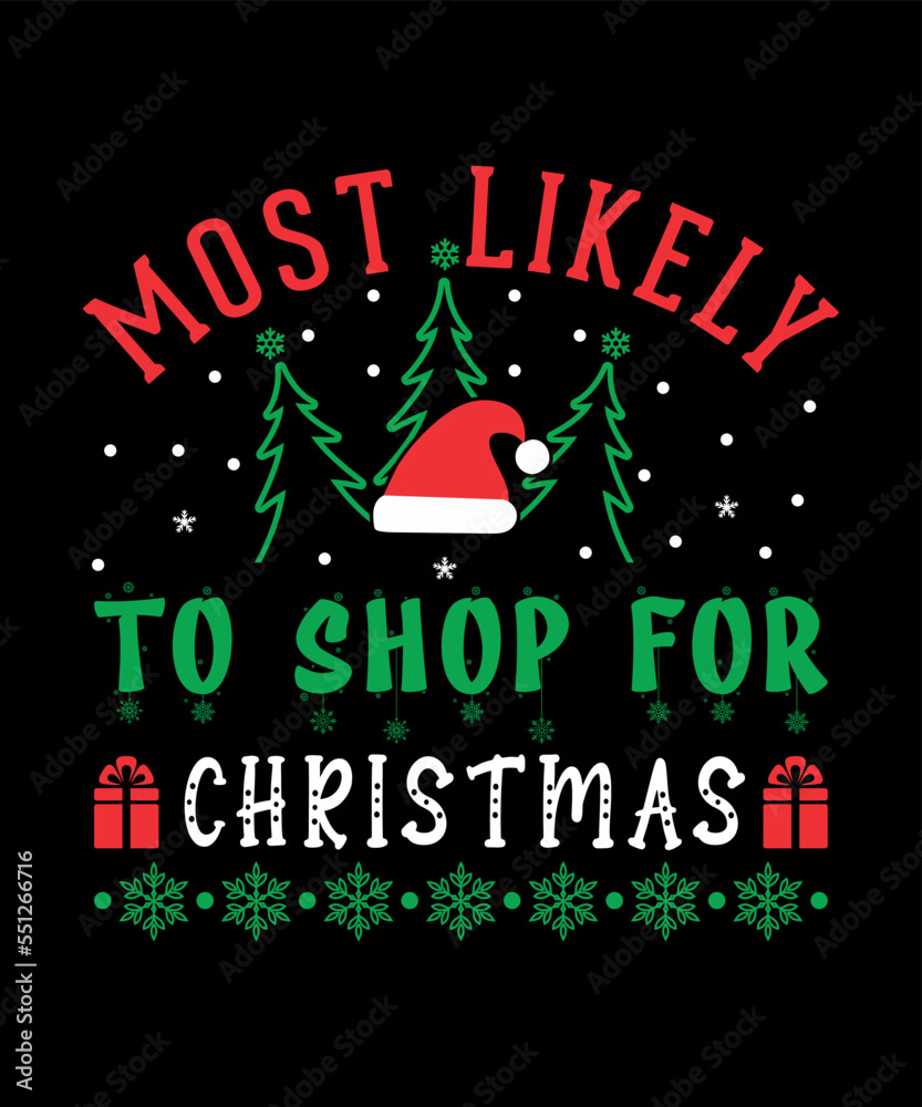 Naklejka premium Funny Christmas SVG, Most Likely T-Shirt Design, Funny Christmas SVG, Most Likely To SVG, Christmas SVG Bundle, Christmas Quote SVG, Christmas Crew SVG,