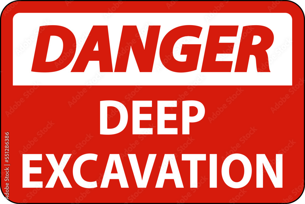 Deep Excavation Danger Sign On White Background Deep Excavation Danger Sign On White Background