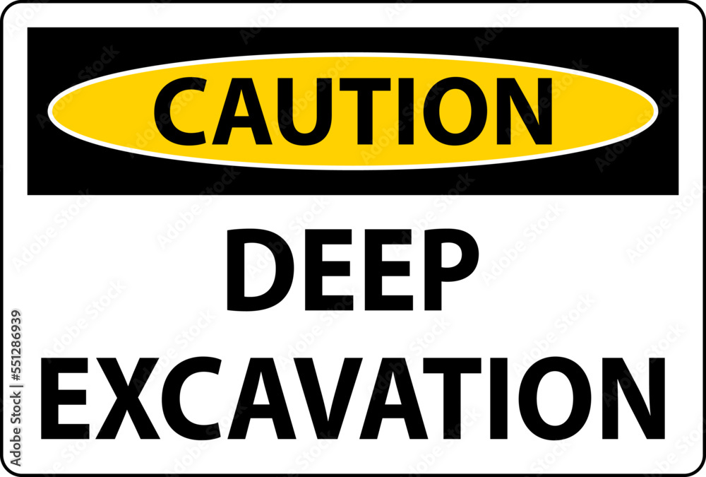 Deep Excavation Caution Sign On White Background Deep Excavation Caution Sign On White Background