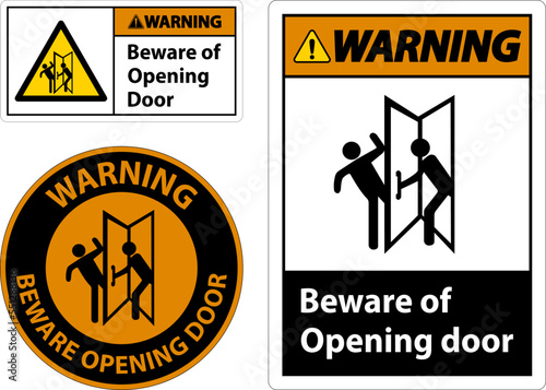 Warning Beware Opening Door Sign On White Background