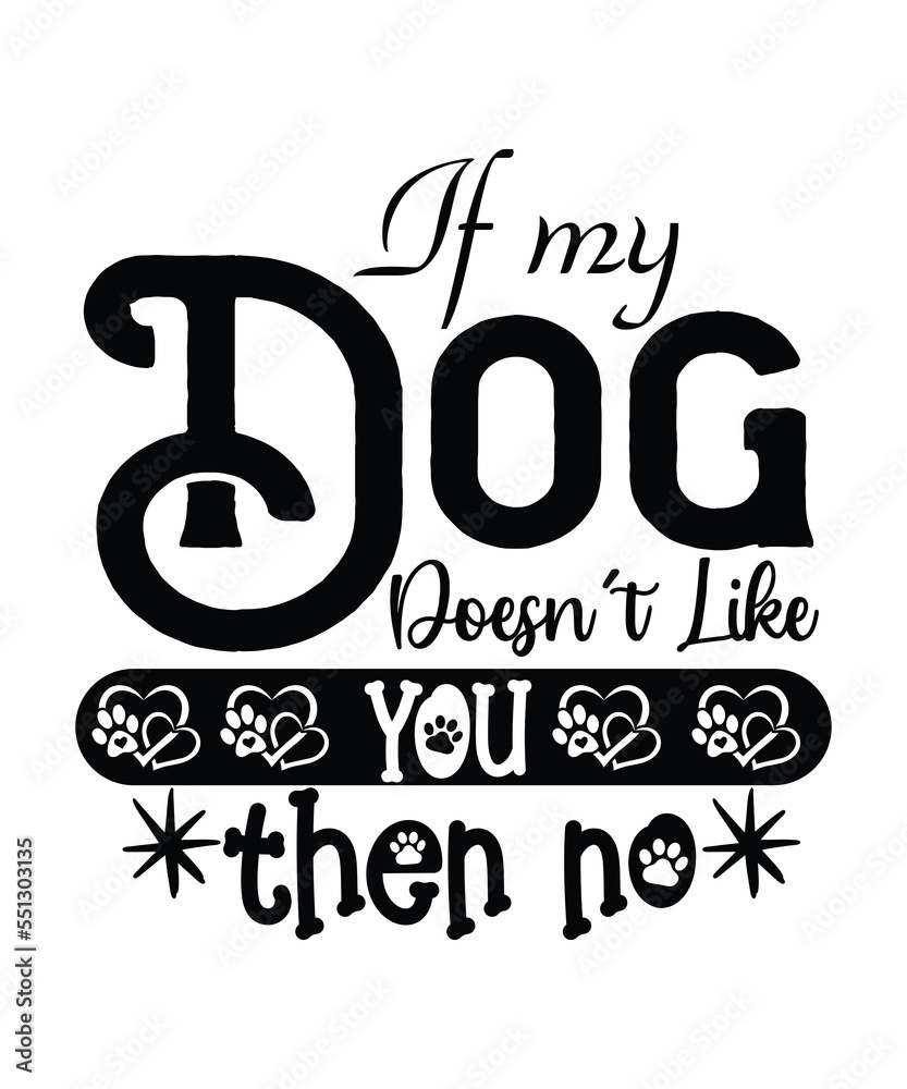 Dog svg,dog lover svg ,dog quotes svg,pet svg,dog, Dog Lover svg, Dog