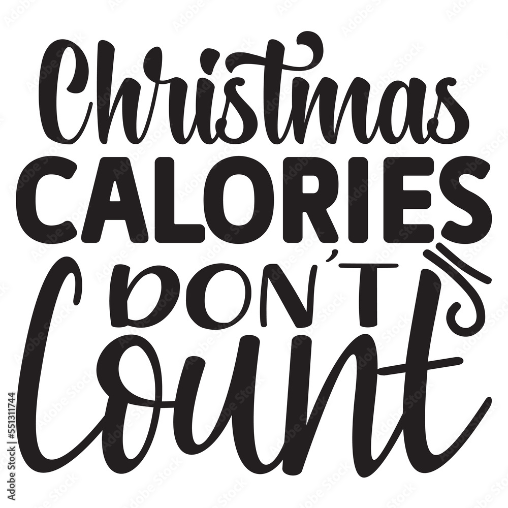 Christmas Calories Don't Count Christmas Calories Don't Count