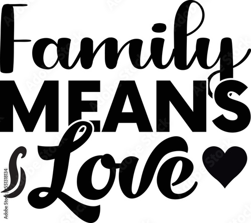 family means love