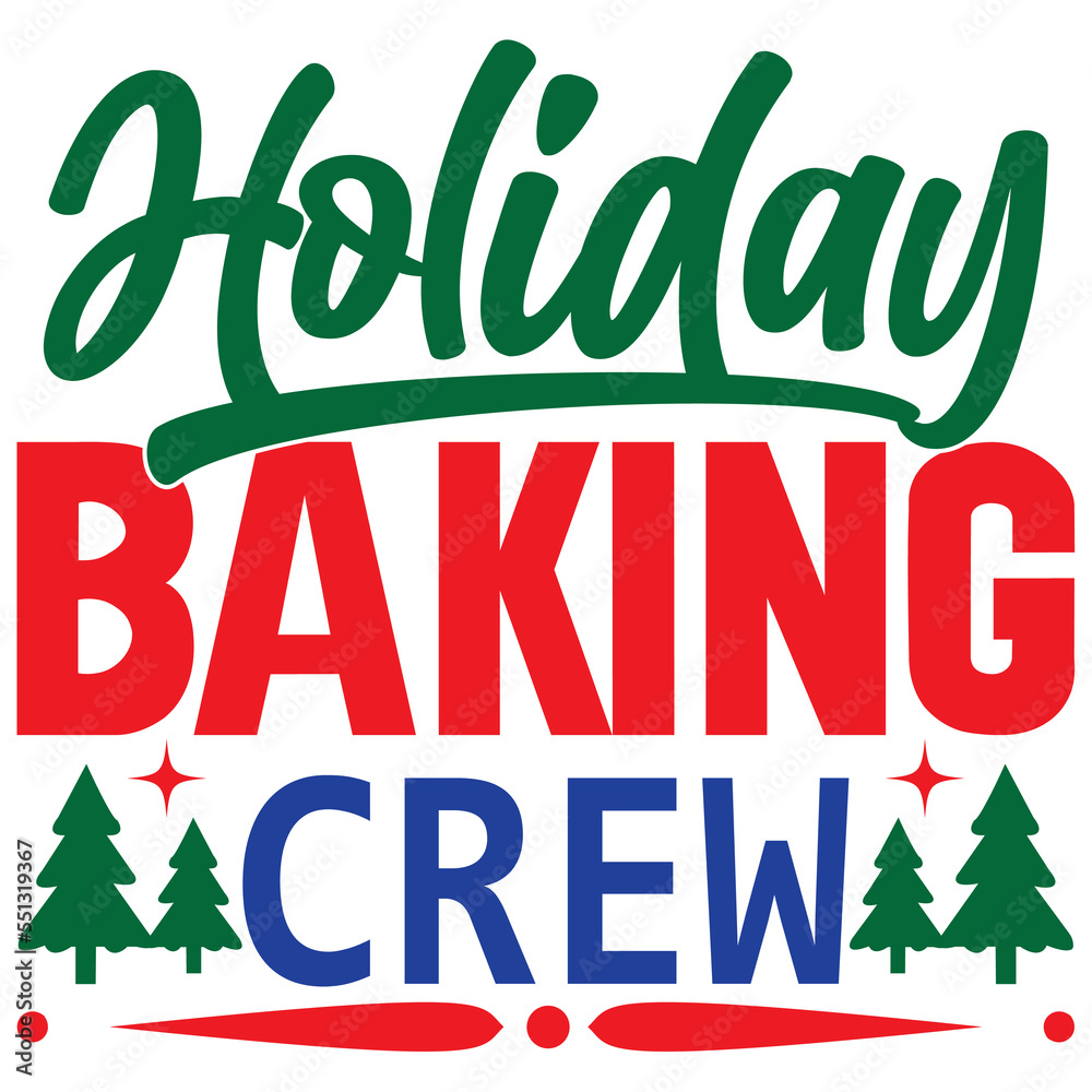Holiday Baking Crew Holiday Baking Crew