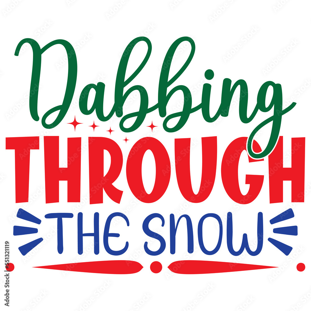 Dabbing Through the Snow Dabbing Through the Snow
