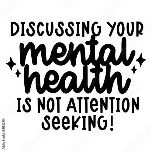 Mental Health Quotes Typography black and white for print