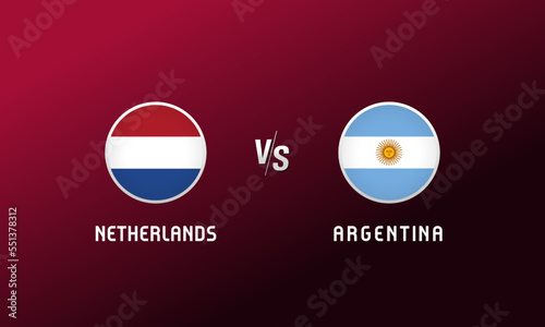 Netherlands vs Argentina flag round emblem. Football cover background with Nederland and Argentinian national flags logo. Sport vector Illustration for tournament design or competition calendar