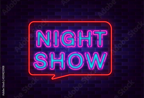 Night show neon sign style text vector template