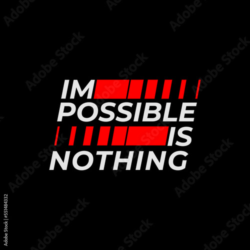 impossible is nothing typography, tee shirt and apparel.
