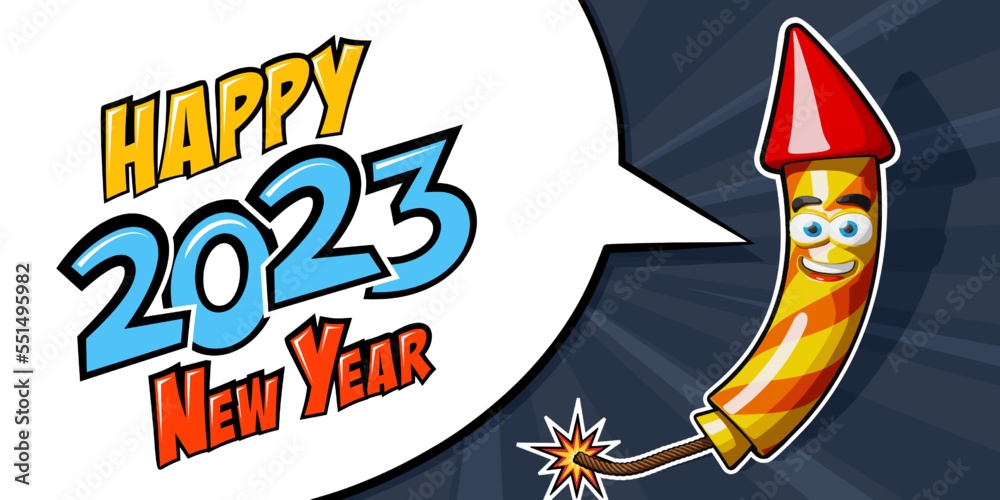 Firework rocket and Happy New Year 2023 greeting in a speech bubble. Smiling character wishes happy new year. Design template for a web banner or greeting card. Vector in a comic cartoon style