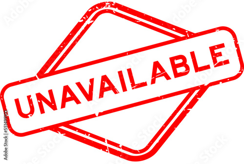 Grunge red unavailable word rubber seal stamp on white background