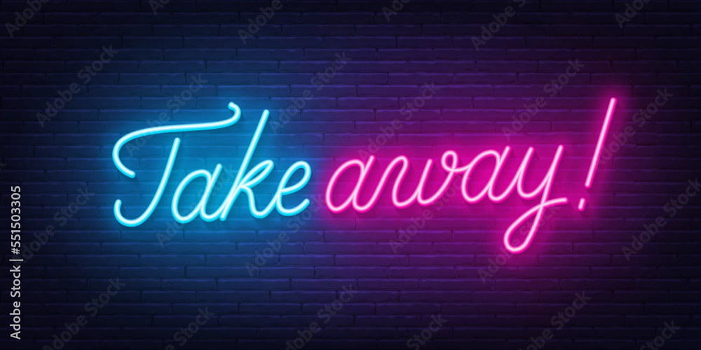 Obraz premium Take Away neon sign on brick wall background.