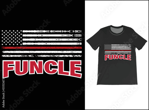 Personalised USA Flag Funcle T-Shirt Vector Design, Funcle Definition Shirt, Fun Uncle T-Shirt, Cool Uncle Shirt, Favorite Uncle Best Uncle Ever.
