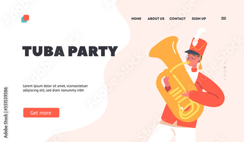 Tuba Pary, Parade Marching Landing Page Template. Happy Boy Play Festival Music With Tuba. Kid Character in Uniform