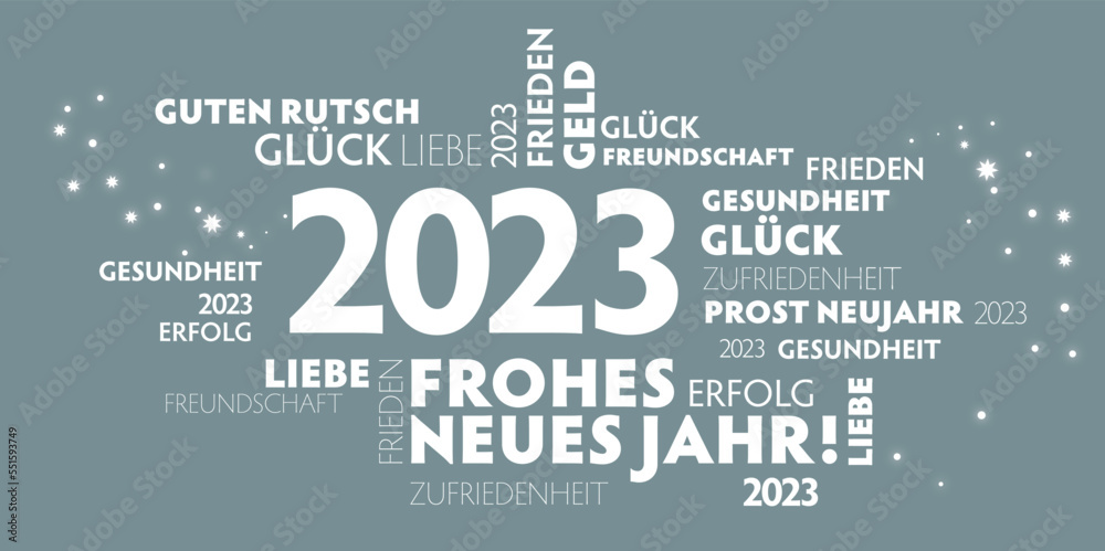 Obraz premium 2023 Neujahrsgrüße - Wünsche auf deutsch - weißer Text auf graublauem Hintergrund - Neujahrsgruss Vektor Illustration