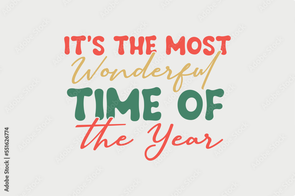 It's the Most wonderful time of the year Retro Christmas SVG t shirt Design 