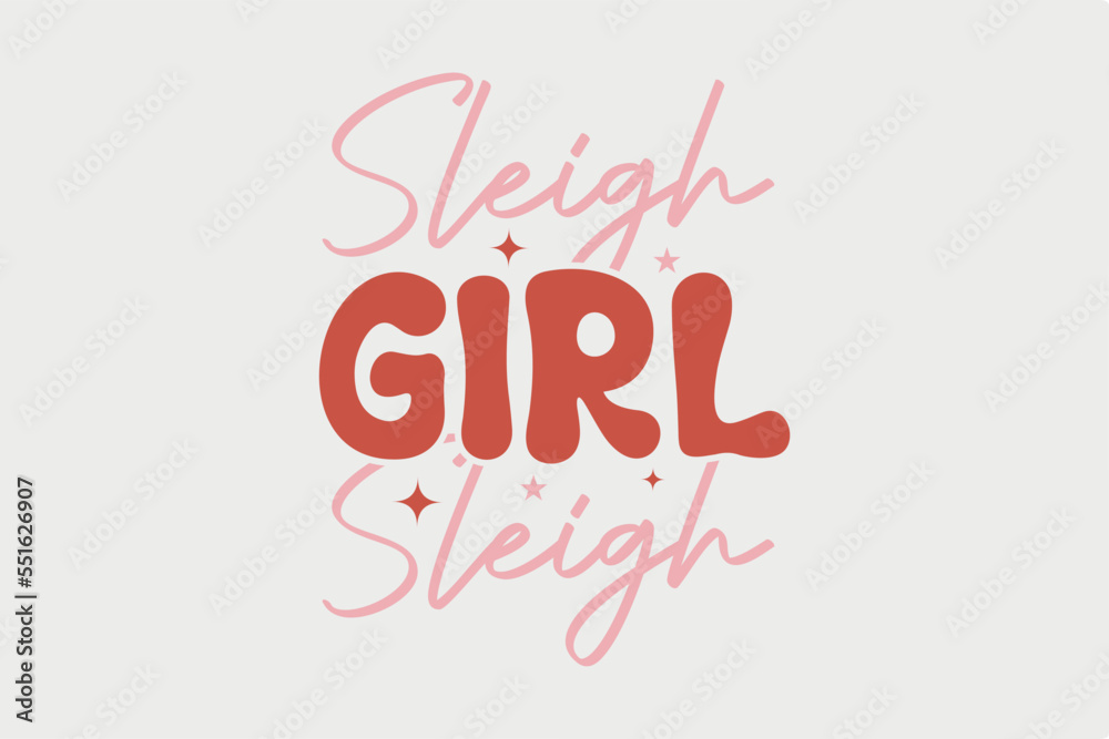 Retro Christmas SVG T shirt Design, Sleigh Girl Sleigh
