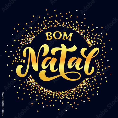 Feliz Bom Natal text meaning Merry Christmas in Portuguese, hand drawn lettering typography. Modern brush calligraphy on golden background. Design for poster, greeting card. Vector illustration