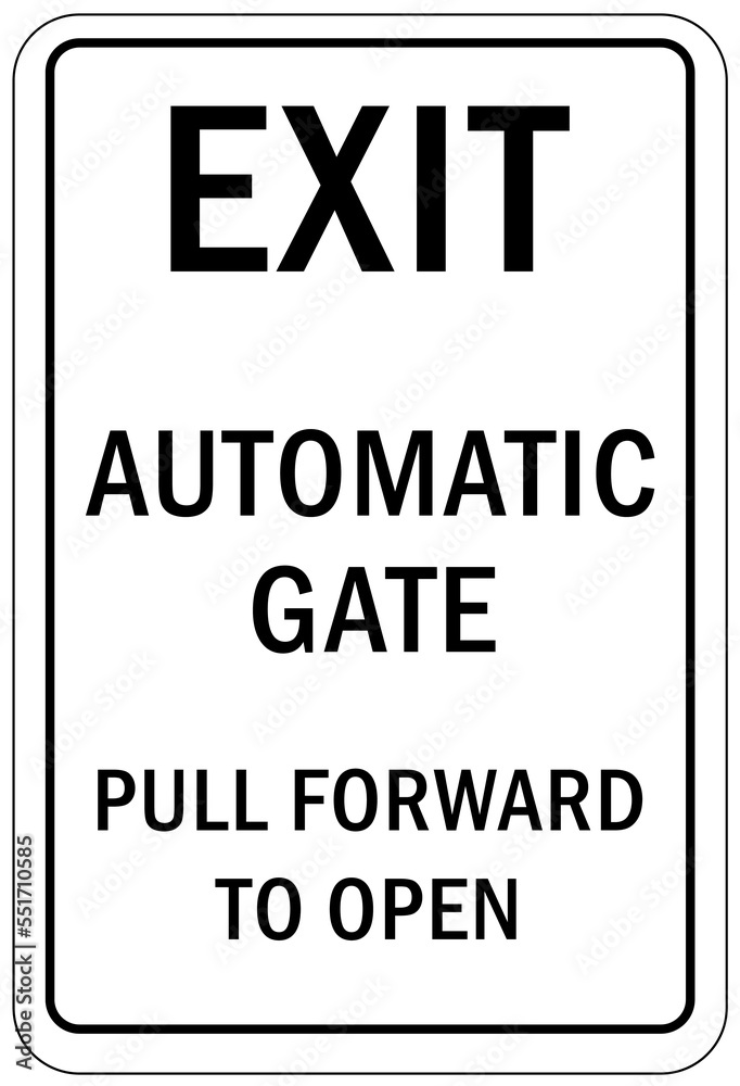 Automatic gate warning sign and label pull forward to open