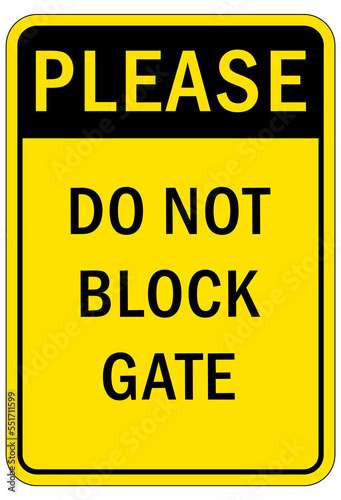No parking, do not block gate sign and labels