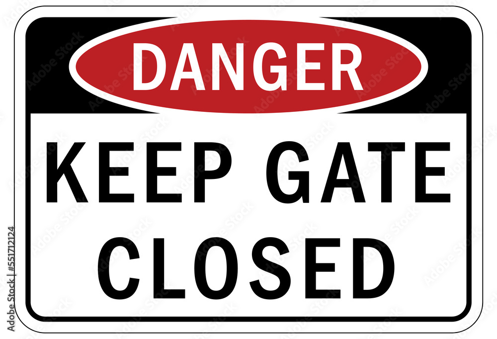 Keep gate closed sign and labels