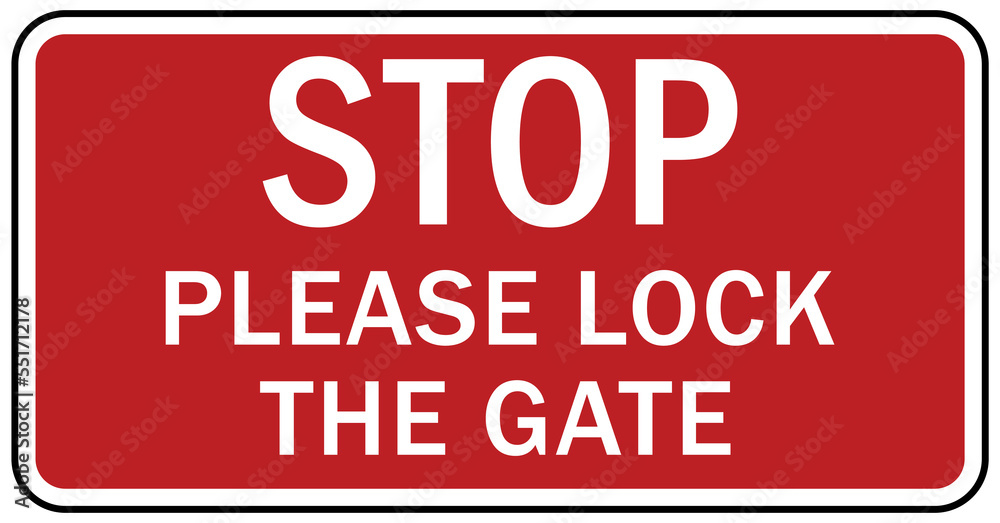 Fototapeta premium Keep gate closed sign and labels