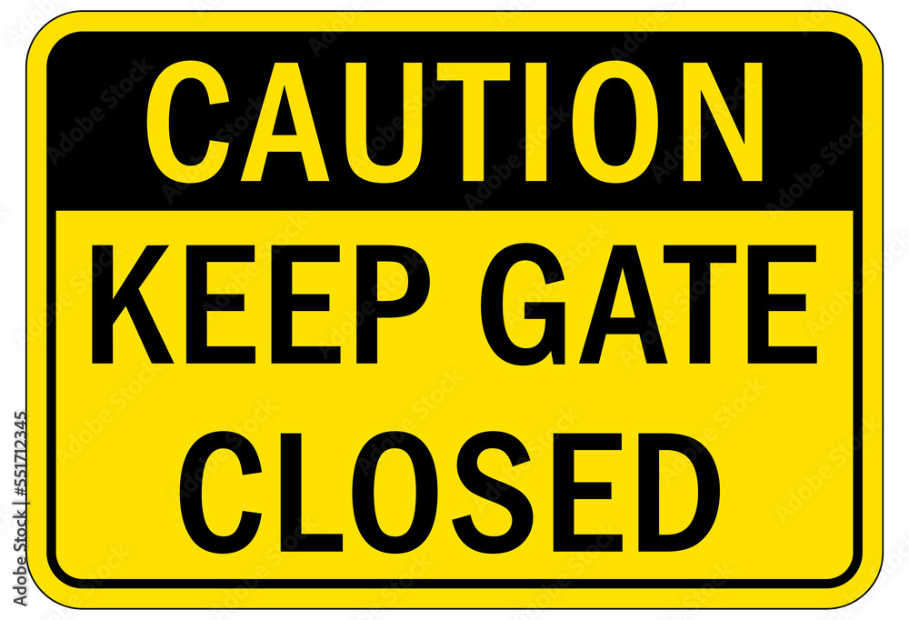 Obraz premium Keep gate closed sign and labels
