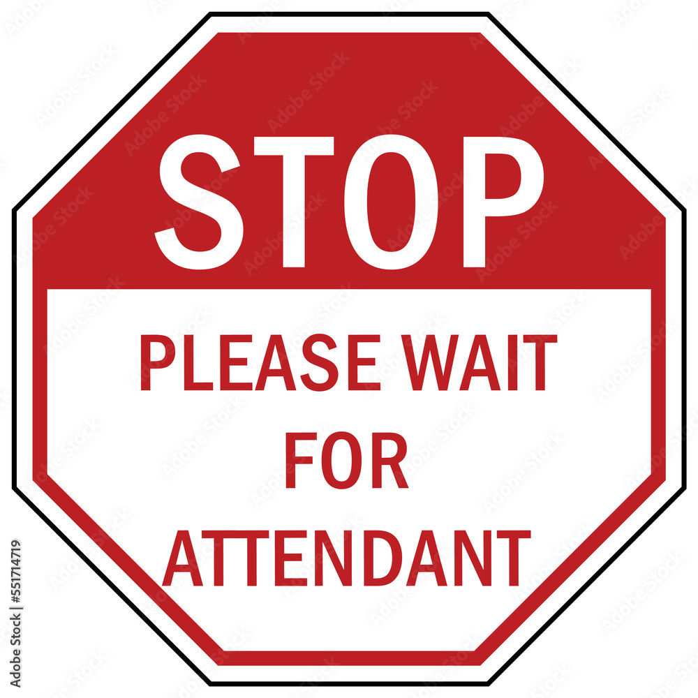 stop at gate sign and labels please wait for attendance stop at gate sign and labels please wait for attendance