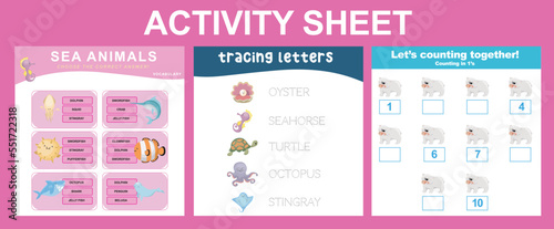 Educational printable worksheet. Activity sheet for children with sea animal theme. Vocabulary, tracing letters and counting worksheet. Vector illustrations.