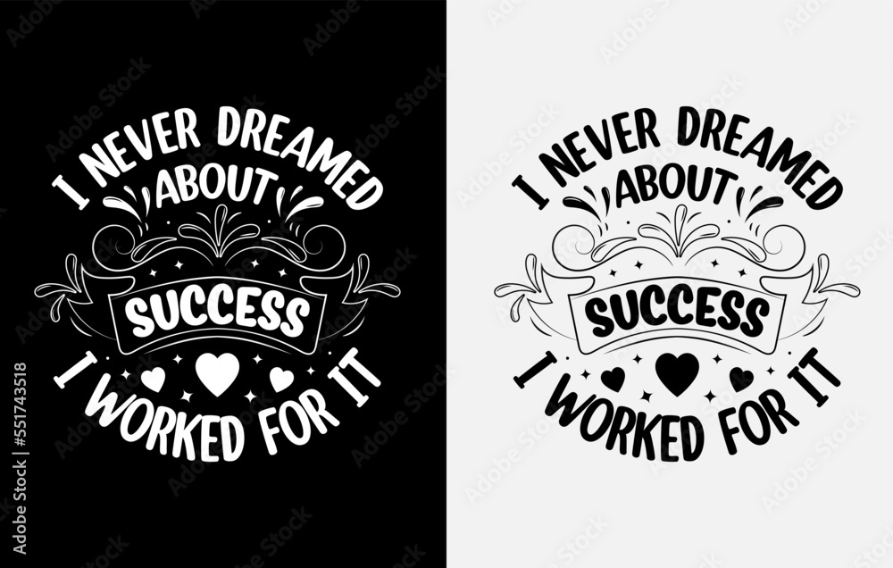 Fototapeta premium Lettering t-shirt design, Motivational Saying T-shirt Design, typography t-shirt design