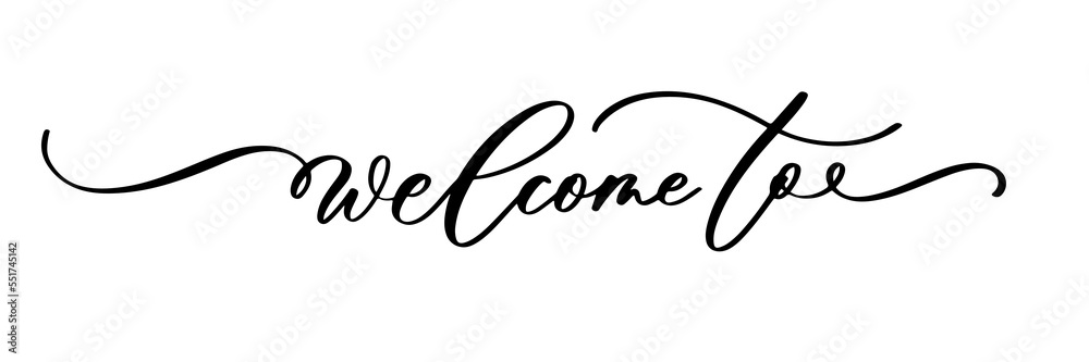 Welcome to, wedding calligraphy text, hand written. Elegant ornate lettering with swirls and swashes. Great for wedding invitation, party decoration, photo overlay. Welcome to, wedding calligraphy text, hand written. Elegant ornate lettering with swirls and swashes. Great for wedding invitation, party decoration, photo overlay.