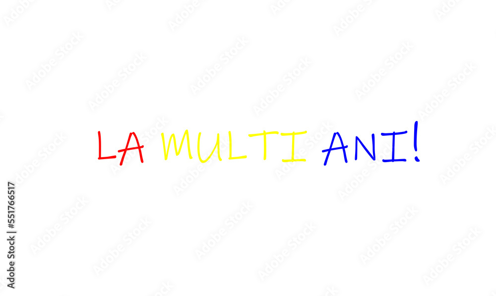 Three colors text on a transparent background - La multi ani