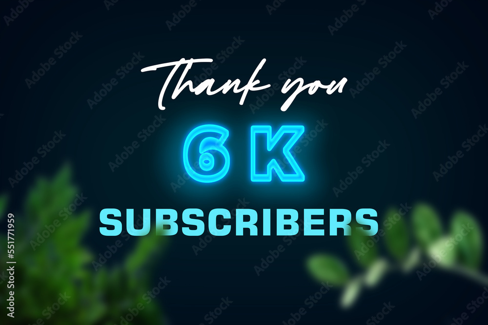 6 K subscribers celebration greeting banner with Glow Design 6 K subscribers celebration greeting banner with Glow Design