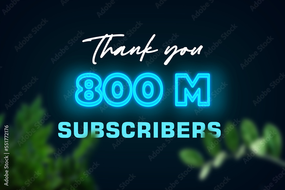 800 Million  subscribers celebration greeting banner with Glow Design