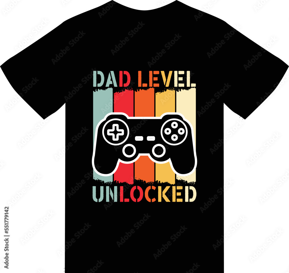 Dad level unlocked T Shirt Design Dad level unlocked T Shirt Design