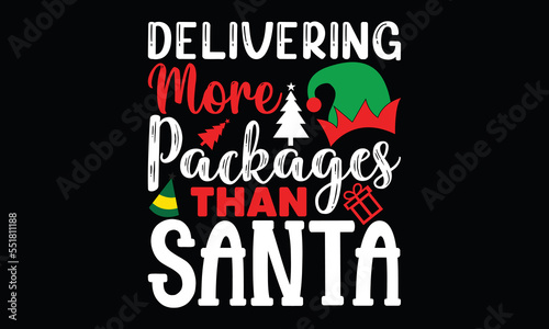 delivering more packages than santa, holiday calligraphy lettering and greeting card christmas design