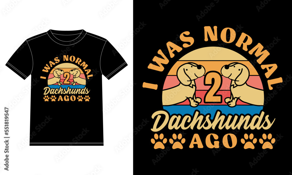I was Normal 2 Dachshund ago T-Shirt design template, Car Window Sticker, POD, cover, Isolated Black Background
I was Normal 2 Dachshund ago T-Shirt design template, Car Window Sticker, POD, cover, Isolated Black Background