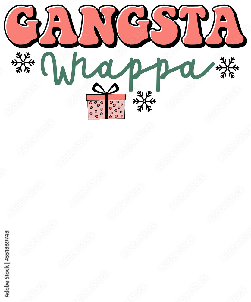 Gangsta Wrappa,
Christmas Sublimation, Retro Christmas Sublimation