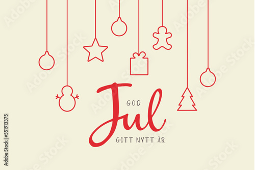 Swedish text God Jul och Gott Nytt År. Merry Christmas and Happy New Year. Vector illustration