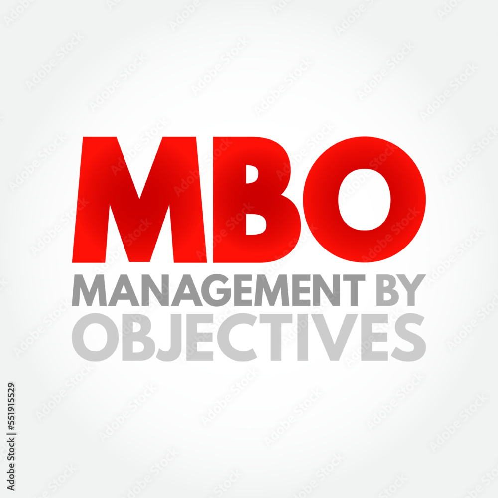 Fototapeta premium MBO Management By Objectives - strategic approach to enhance the performance of an organization, acronym text concept background