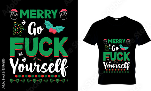 Christmas don't just work till the...T-Shirt Design Template