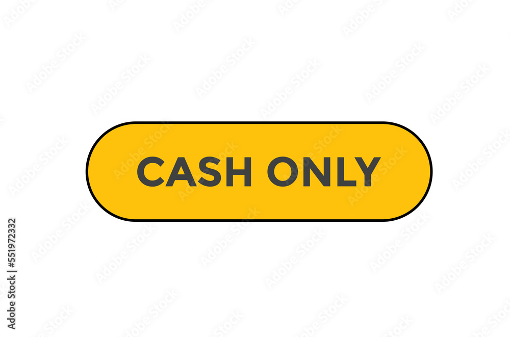 Cash only button web banner template Vector Illustration Cash only button web banner template Vector Illustration