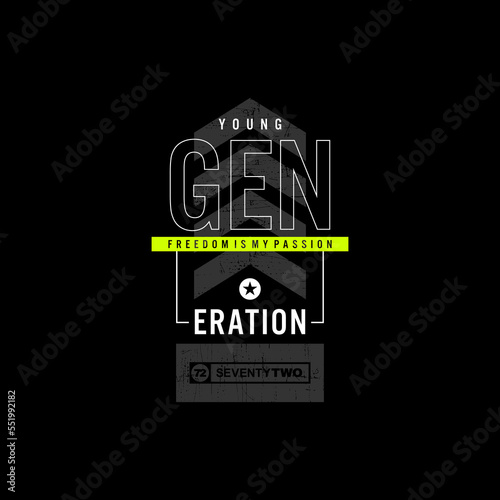young generation typography t-shirt and apparel design.
