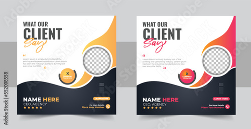 Modern and creative client testimonial social media post design, Customer service feedback review social media post or web banner with color variation template design